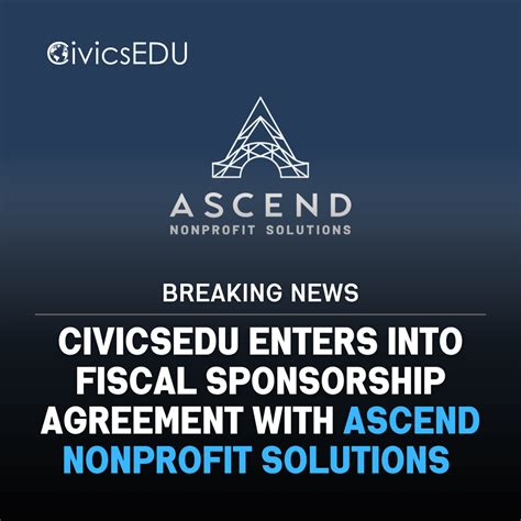 CivicsEDU Enters Fiscal Sponsorship Agreement with Ascend Nonprofit ...