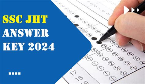 SSC JHT Answer Key 2024 Out, Download Response Sheet PDF