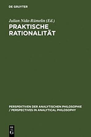 Buy Praktische Rationalit T: Grundlagenprobleme Und Ethische ...