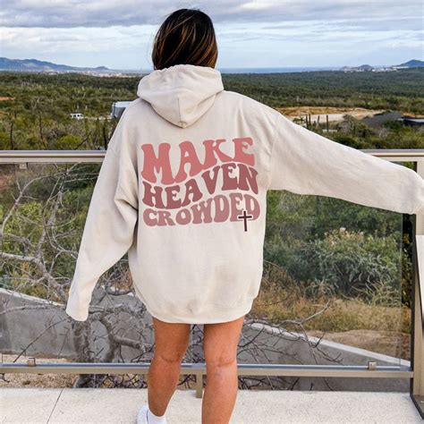Make Heaven Crowded Hoodie Christian Hoodie Preppy Christian Sweatshirt ...