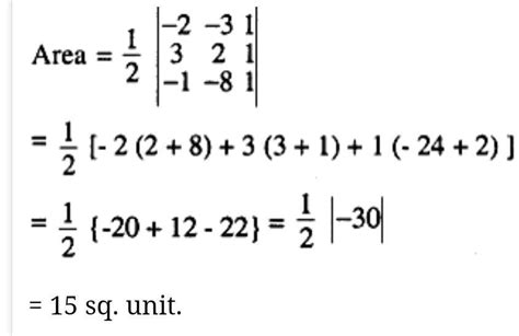 find the area of the triangle whose vertices are A (-2,-3), B (3, 2 ...