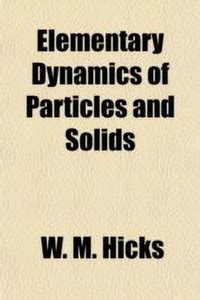 Elementary Dynamics of Particles and Solids: Buy Elementary Dynamics of ...