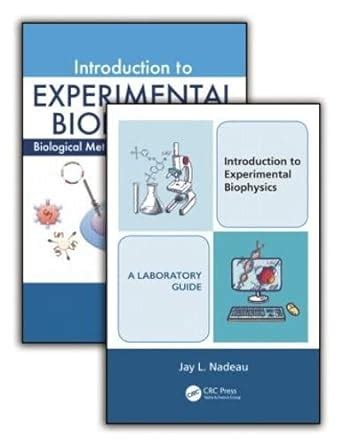 Buy Introduction to Experimental Biophysics (Set): Textbook and Lab ...