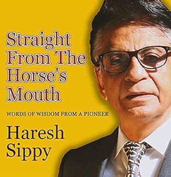 Straight From The Horse’s Mouth - WORDS OF WISDOM FROM A PIONEER ...