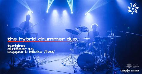 The Hybrid Drummer Duo + support: Micko (live) // Turbina, Budapest ...