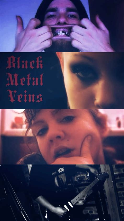 Black Metal Veins 2012 | Black metal, Valentines movies, Just girly things