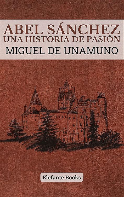 Abel Sánchez: Una historia de pasión (Spanish Edition) eBook : De ...