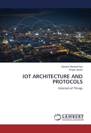 IOT ARCHITECTURE AND PROTOCOLS : Amazon.in: Books