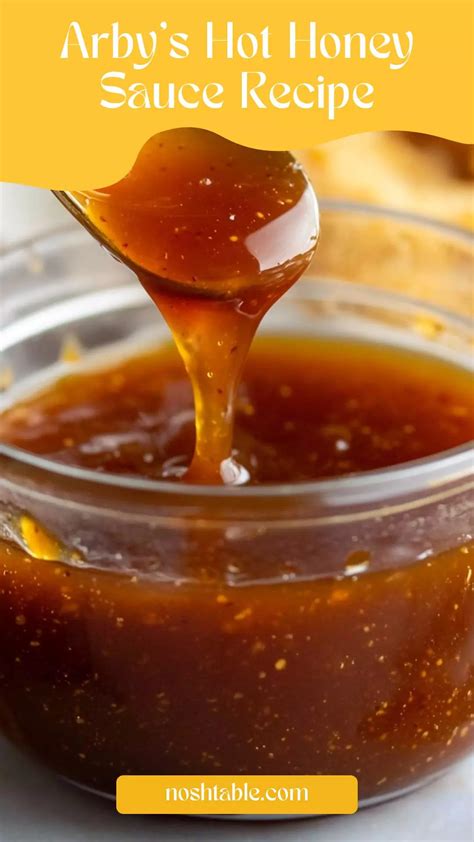 Arby's Hot Honey Sauce Recipe – Nosh Table