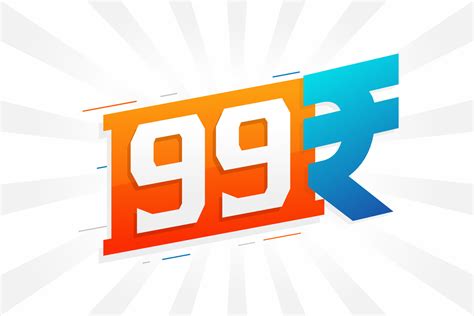 99 Rupee symbol bold text vector image. 99 Indian Rupee currency sign ...