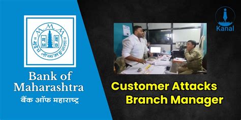 Bank of Maharashtra Branch Manager Assault Sparks Outrage in Banking ...