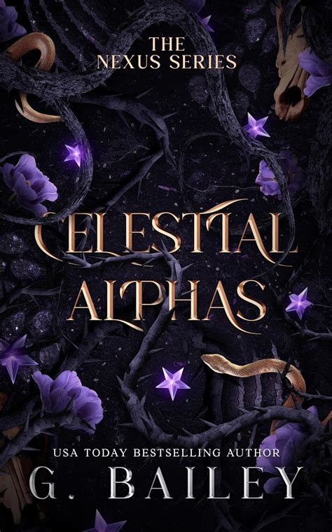 Celestial Alphas (The Nexus Series Book 2) eBook : Bailey, G.: Amazon ...