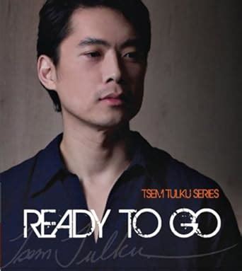 Tsem Tulku Series: Ready To Go : Tsem Tulku Rinpoche: Amazon.in: Books