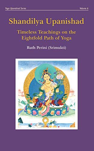 Shandilya Upanishad: Timeless Teachings on the Eightfold Path of Yoga ...