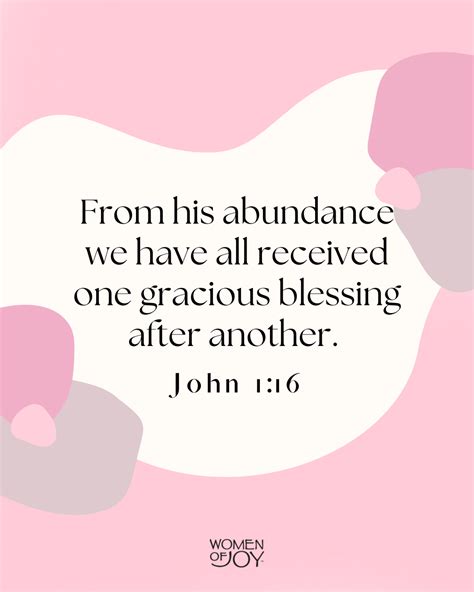 "From his abundance we have all received one gracious blessing after ...