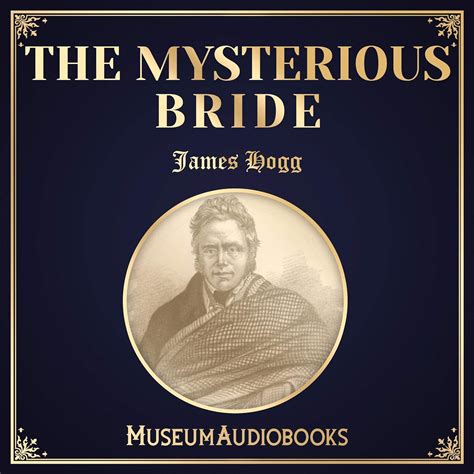 The Mysterious Bride (Audio Download): James Hogg, Sarah Morales ...