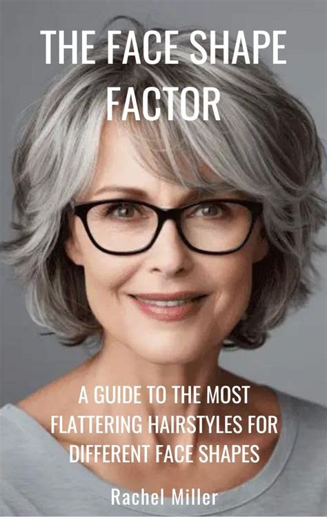 The Face Shape Factor: A Guide to the Most Flattering Hairstyles for ...