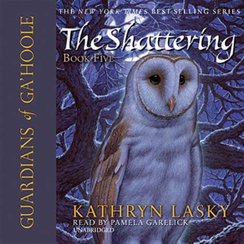 Guardians of Ga'Hoole, Book Five: The Shattering (Audio Download ...