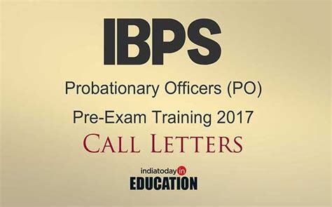 IBPS Probationary Officers (PO) Pre-Exam Training 2017: Call letters ...