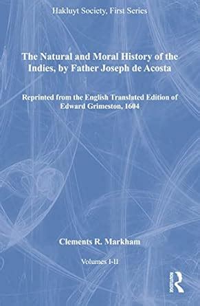 Buy The Natural and Moral History of the Indies, by Father Joseph de ...