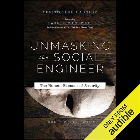 Unmasking the Social Engineer: The Human Element of Security (Audio ...