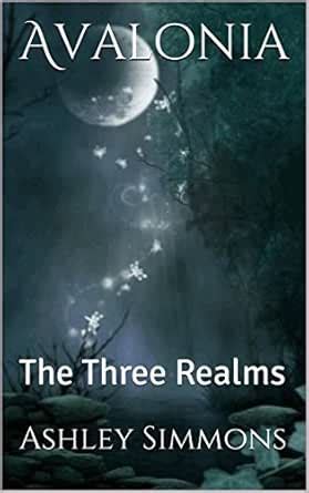 Avalonia: The Three Realms eBook : Simmons, Ashley: Amazon.in: Kindle Store