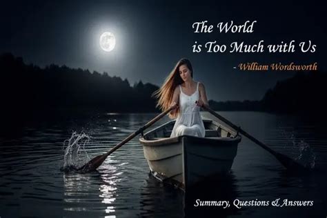 The World is Too Much with Us – Summary, Questions | William Wordsworth