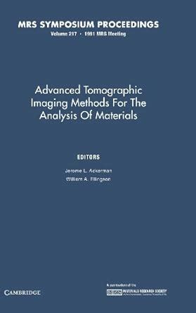 Advanced Tomographic Imaging Methods for the Analysis of Materials ...