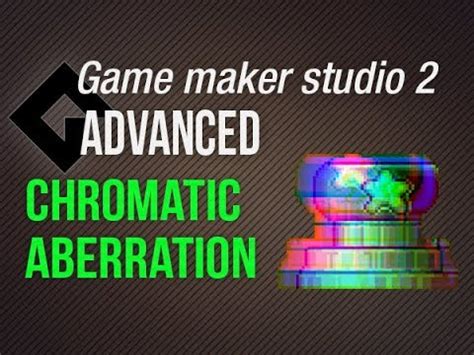 🔴Game Maker Studio 2 | Advanced - Chromatic aberration - YouTube