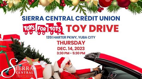 HOLIDAY TOY DRIVE, Sierra Central Credit Union (1351 Harter Parkway ...