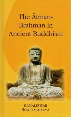 The Atman - Brahman in Ancient Buddhism Book online at low prices in ...