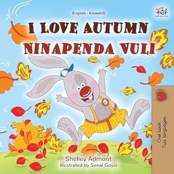 Buy I Love Autumn (English Swahili Bilingual Children's Book) (English ...