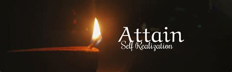 Attain Self Realization | Self Realization