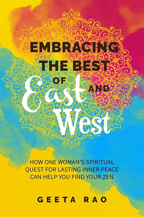 Embracing the Best of East and West: How One Woman's Spiritual Quest ...