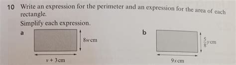 10 Write an expression for the perimeter and an expression for the area ...
