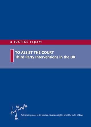 Buy To Assist the Court: Third Party Interventions in the UK Book ...