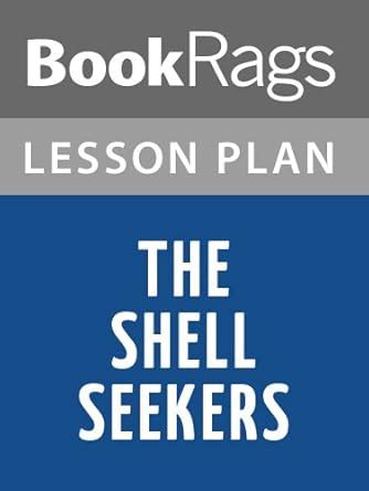 Lesson Plans The Shell Seekers eBook : BookRags: Amazon.in: Books