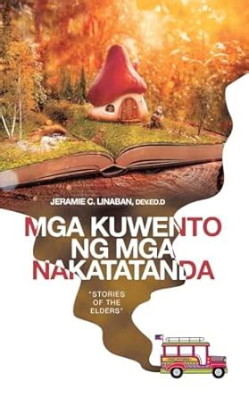 Buy MGA Kuwento Ng MGA Nakatatanda: "Stories of the Elders" Book Online ...