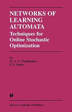 Buy Networks of Learning Automata: Techniques for Online Stochastic ...