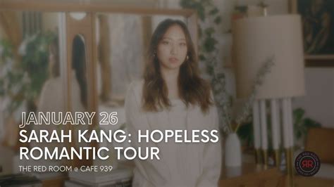 Sarah Kang: Hopeless Romantic Tour - SOLD OUT, The Red Room at Cafe 939 ...