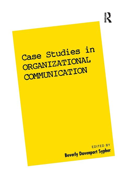 Buy Case Studies in Organizational Communication 1 (The Guilford ...