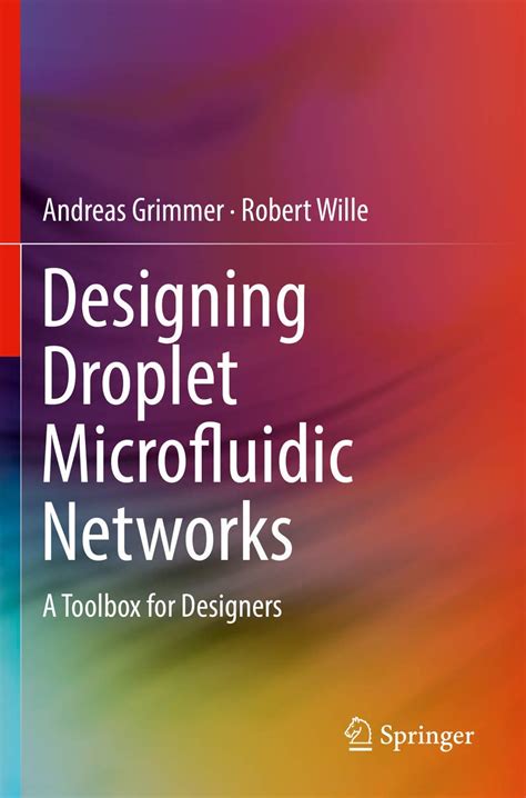 Buy Designing Droplet Microfluidic Networks: A Toolbox for Designers ...