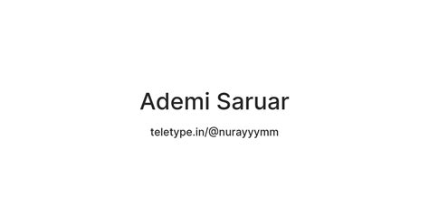 Ademi Saruar — Teletype