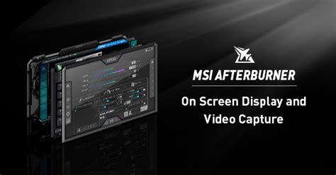 MSI Afterburner On Screen Display, Monitoring and Features