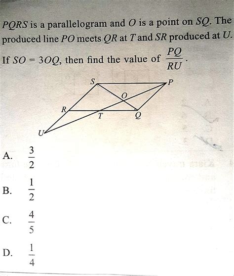 PQRS is a parallelogram and O is a point on SQ. The produced line PO ...