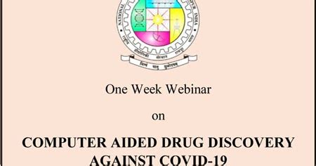 Webinar on COMPUTER AIDED DRUG DISCOVERY AGAINST COVID-19 | From 24th ...