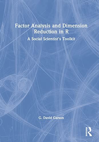 Buy Factor Analysis and Dimension Reduction in R: A Social Scientist's ...