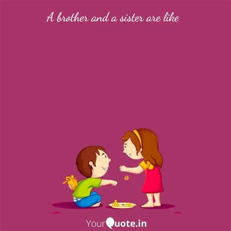 A brother and a sister ar... | Quotes & Writings by YourQuote Baba ...