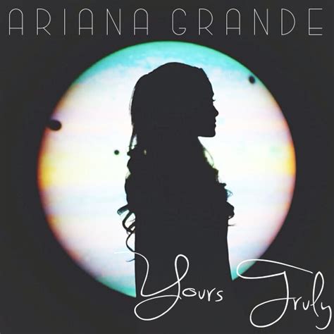 Ariana Grande - Yours Truly (custom album cover) by cyborobin on DeviantArt