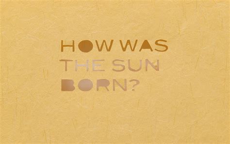 How was the sun born? – Naomi London